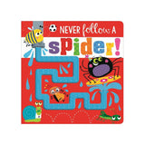 'NEVER FOLLOW A SPIDER!' BOARD BOOK