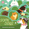 SOME DOGS - BOARD BOOK